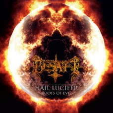 BESATT - Hail Lucifer / Roots Of Evil CD